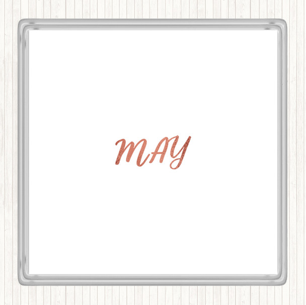 Rose Gold May Quote Drinks Mat Coaster