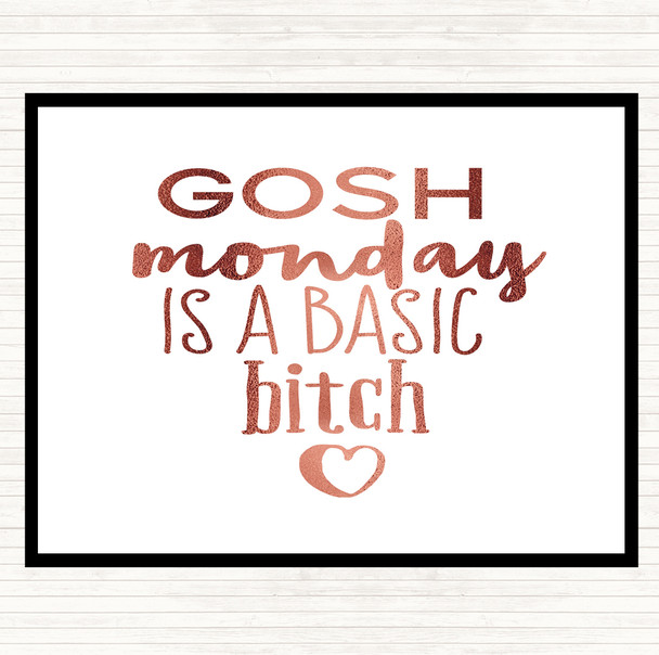 Rose Gold Monday Is A Basic Bitch Quote Dinner Table Placemat