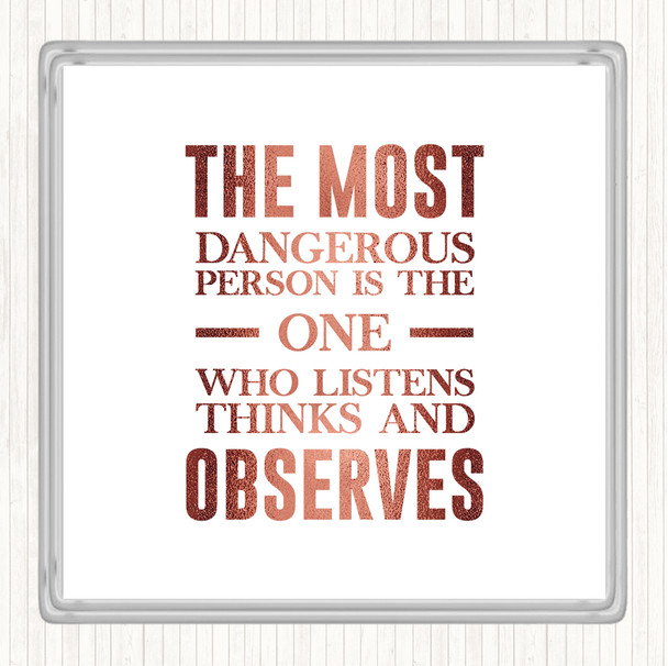 Rose Gold Most Dangerous Person Quote Drinks Mat Coaster