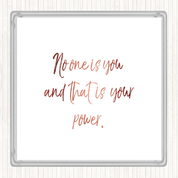 Rose Gold No One Is You And That's Your Power Quote Drinks Mat Coaster