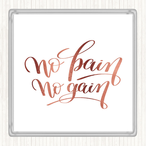 Rose Gold No Pain No Gain Quote Drinks Mat Coaster