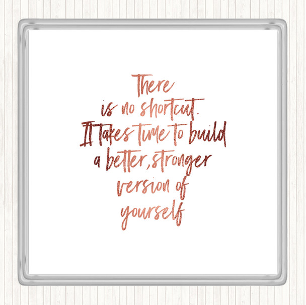 Rose Gold No Shortcut Quote Drinks Mat Coaster