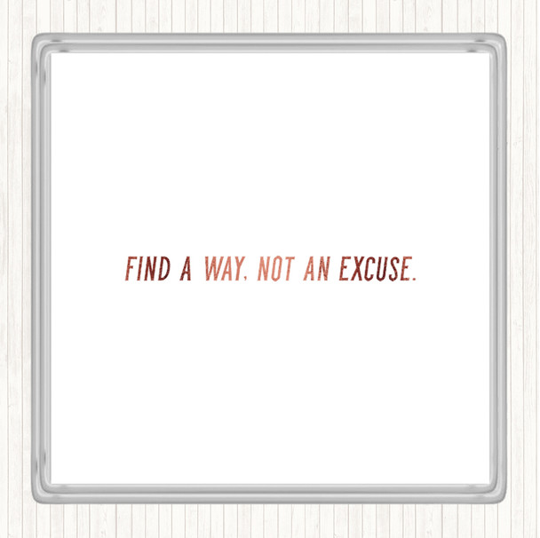 Rose Gold Not An Excuse Quote Drinks Mat Coaster