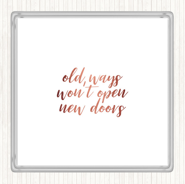 Rose Gold Old Ways Quote Drinks Mat Coaster