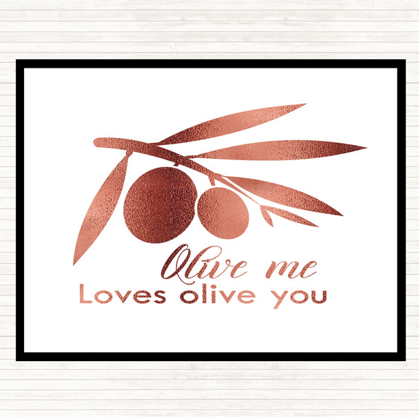 Rose Gold Olive Me Loves Olive You Quote Dinner Table Placemat