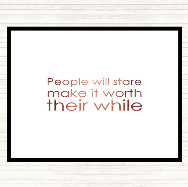 Rose Gold People Stare Quote Dinner Table Placemat