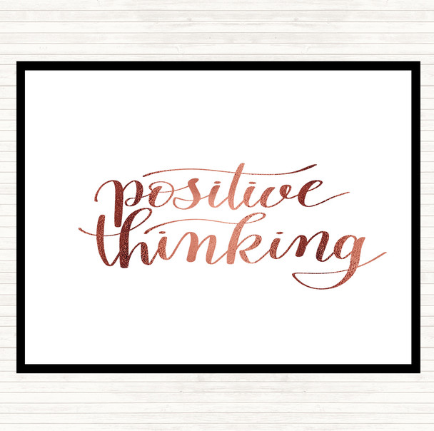 Rose Gold Positive Thinking Quote Dinner Table Placemat