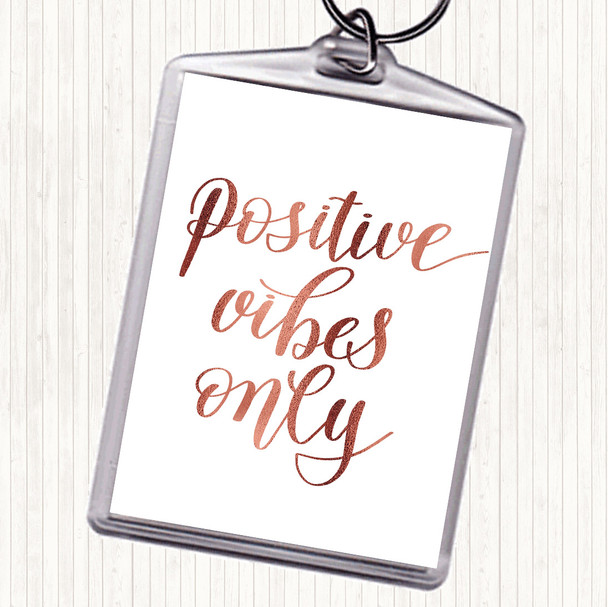 Rose Gold Positive Vibes Only Quote Bag Tag Keychain Keyring