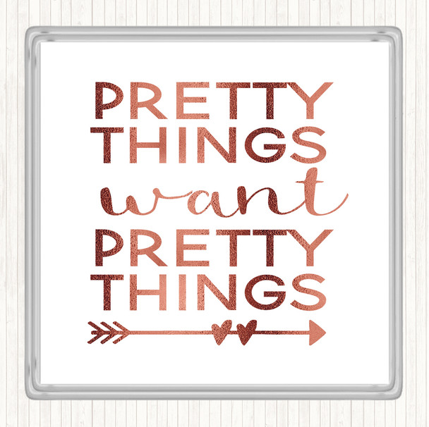 Rose Gold Pretty Things Want Pretty Things Quote Drinks Mat Coaster