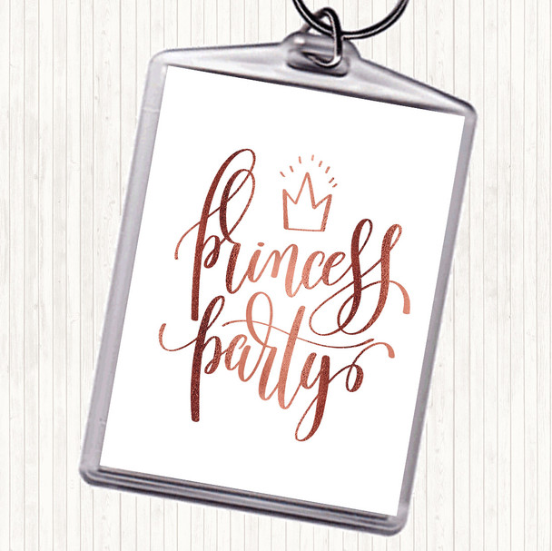 Rose Gold Princess Party Quote Bag Tag Keychain Keyring