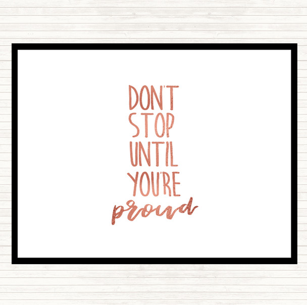 Rose Gold Proud Quote Dinner Table Placemat