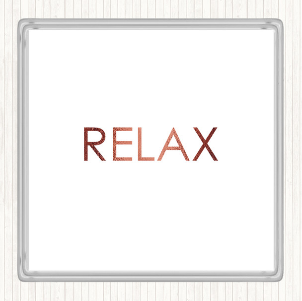 Rose Gold Relax Quote Drinks Mat Coaster