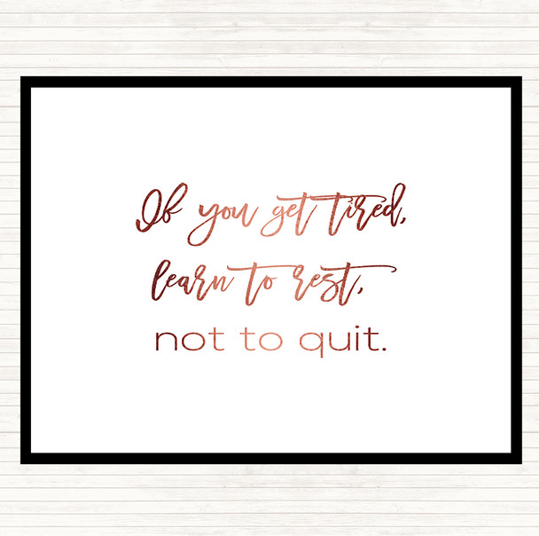 Rose Gold Rest Not Quit Quote Dinner Table Placemat