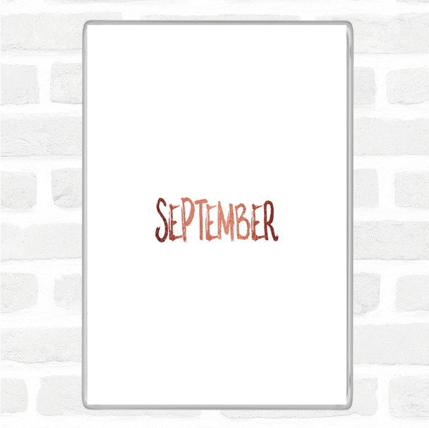 Rose Gold September Quote Jumbo Fridge Magnet