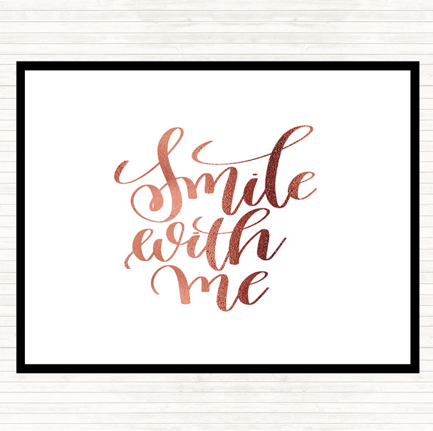 Rose Gold Smile With Me Quote Dinner Table Placemat