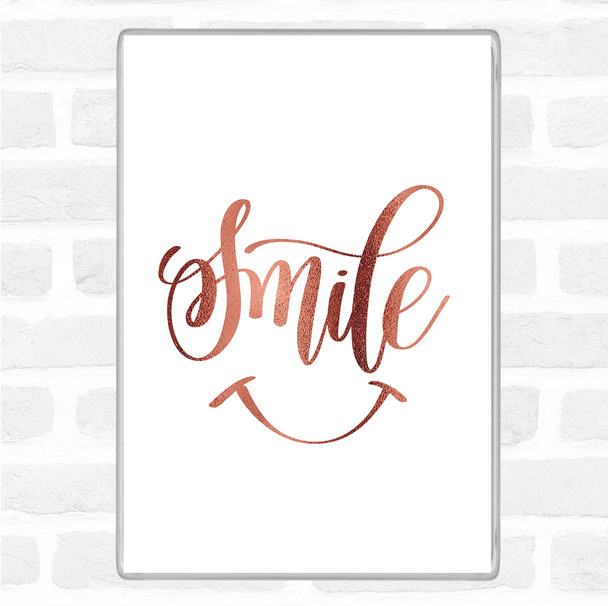 Rose Gold Smile Quote Jumbo Fridge Magnet