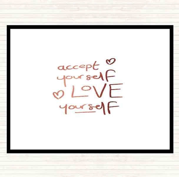 Rose Gold Accept Yourself Quote Dinner Table Placemat