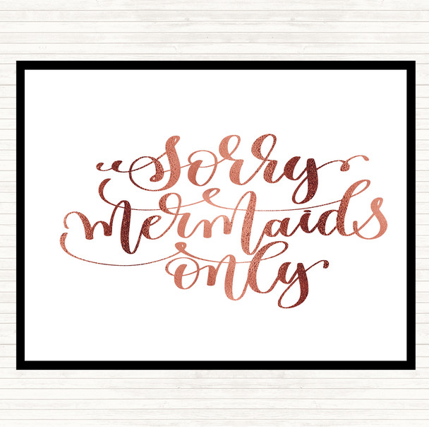 Rose Gold Sorry Mermaids Only Quote Mouse Mat Pad