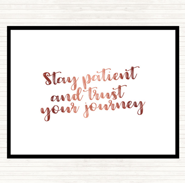 Rose Gold Stay Patient Quote Dinner Table Placemat