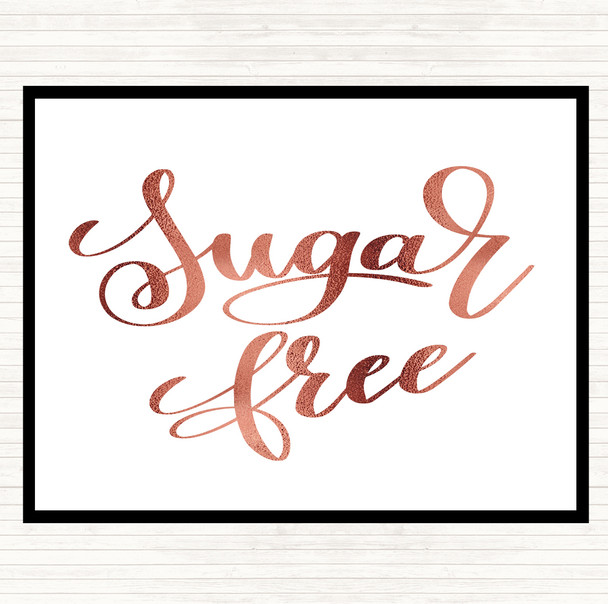 Rose Gold Sugar Free Quote Dinner Table Placemat