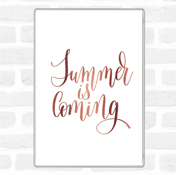 Rose Gold Summer Is Coming Quote Jumbo Fridge Magnet