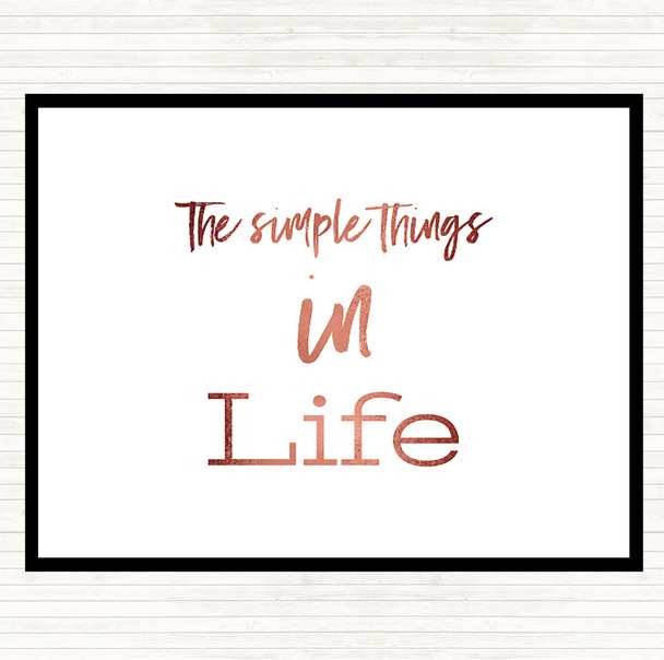 Rose Gold The Simple Things Quote Dinner Table Placemat