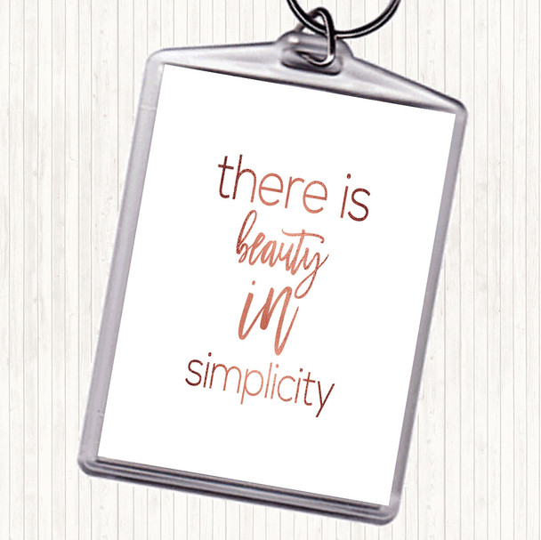 Rose Gold There Is Beauty In Simplicity Quote Bag Tag Keychain Keyring