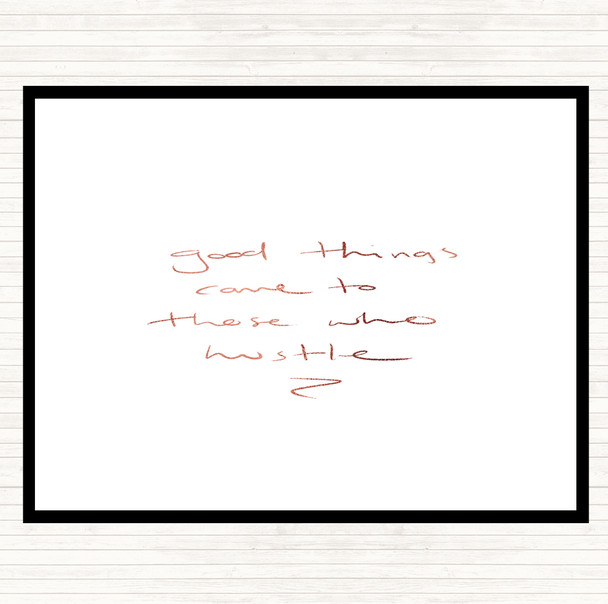 Rose Gold Those Who Hustle Quote Mouse Mat Pad