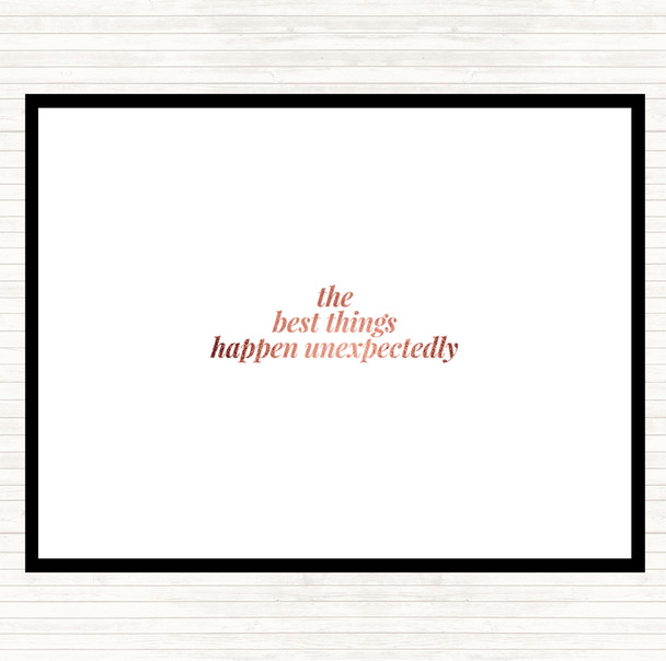 Rose Gold Best Things Happen Unexpectedly Quote Mouse Mat Pad