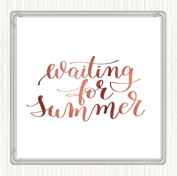 Rose Gold Waiting For Summer Quote Drinks Mat Coaster