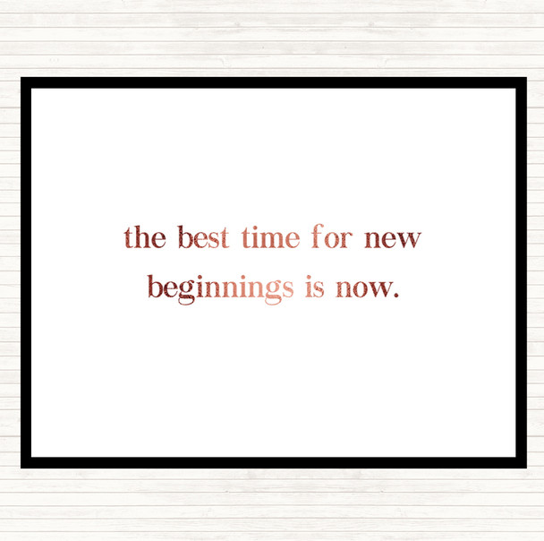Rose Gold Best Time For New Beginnings Quote Mouse Mat Pad