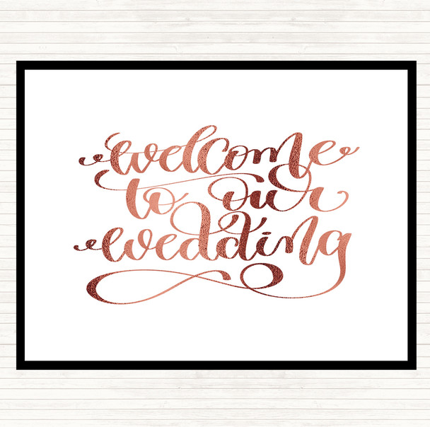 Rose Gold Welcome To Our Wedding Quote Dinner Table Placemat