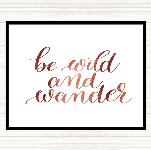 Rose Gold Wild And Wander Quote Dinner Table Placemat