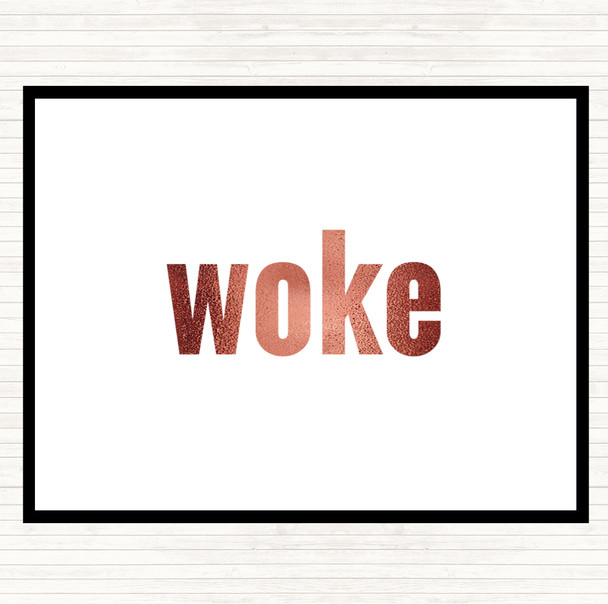 Rose Gold Woke Quote Mouse Mat Pad