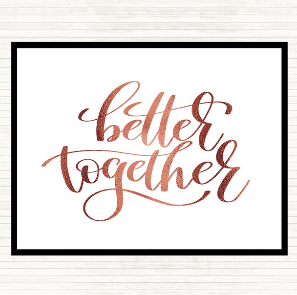 Rose Gold Better Together Quote Mouse Mat Pad