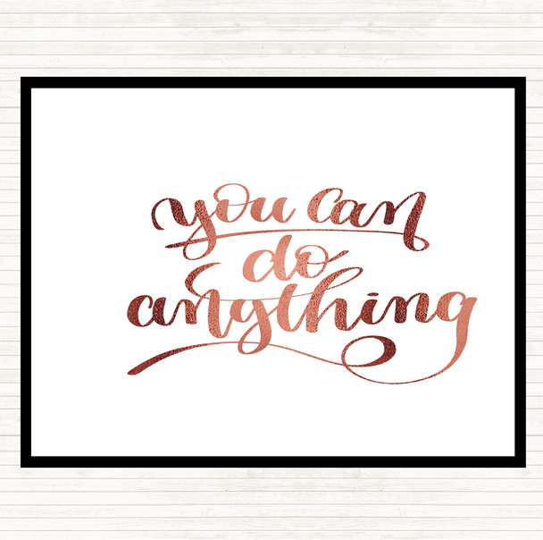 Rose Gold You Can Do Anything Quote Mouse Mat Pad