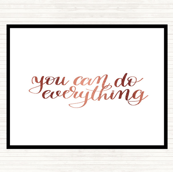 Rose Gold You Can Do Everything Quote Dinner Table Placemat