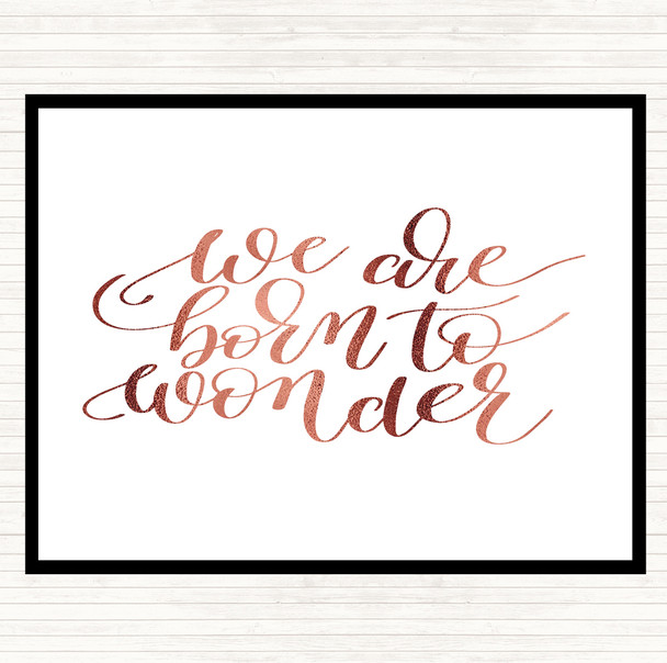 Rose Gold Born To Wonder Quote Mouse Mat Pad