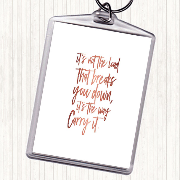 Rose Gold Breaks You Down Quote Bag Tag Keychain Keyring