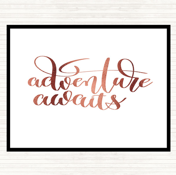 Rose Gold Adventure Awaits Quote Dinner Table Placemat