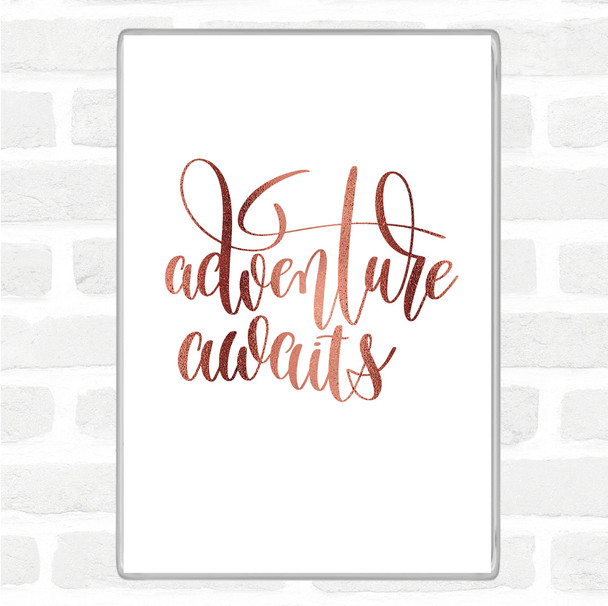 Rose Gold Adventure Awaits Quote Jumbo Fridge Magnet