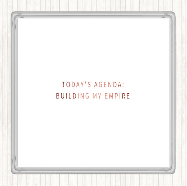 Rose Gold Building My Empire Quote Drinks Mat Coaster