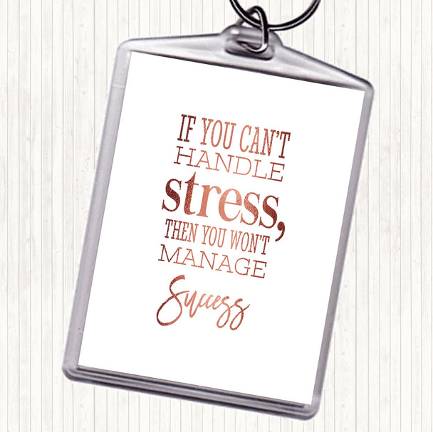 Rose Gold Cant Handle Stress Quote Bag Tag Keychain Keyring
