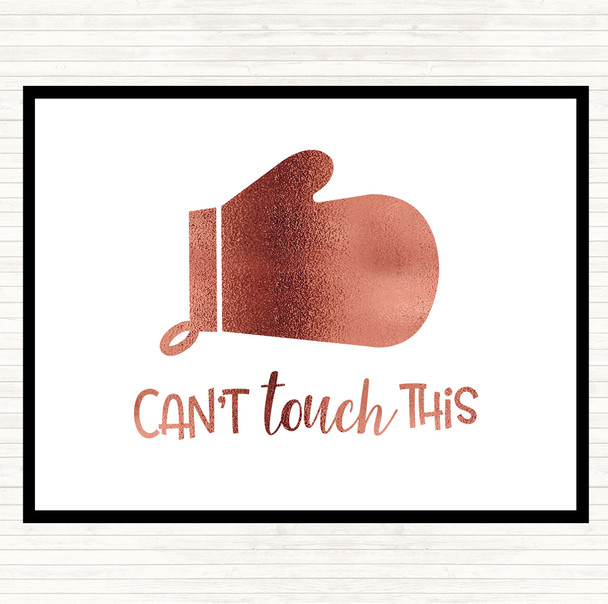 Rose Gold Can't Touch This Quote Mouse Mat Pad