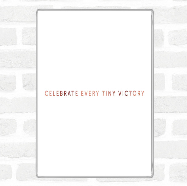 Rose Gold Celebrate Every Victory Quote Jumbo Fridge Magnet