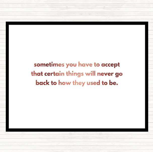Rose Gold Certain Things Will Never Go Back Quote Mouse Mat Pad