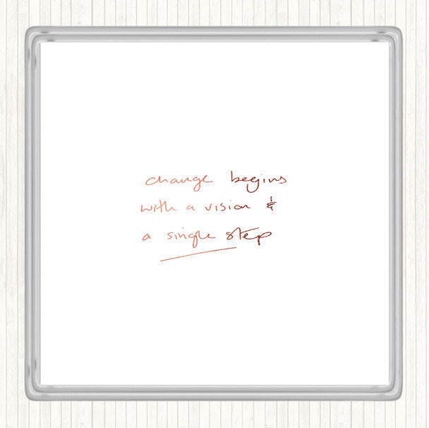 Rose Gold Change Simple Step Quote Drinks Mat Coaster