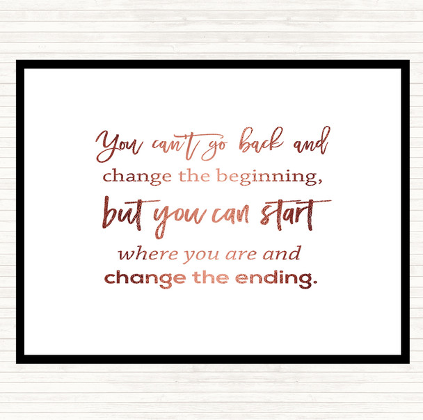 Rose Gold Change The Ending Quote Dinner Table Placemat