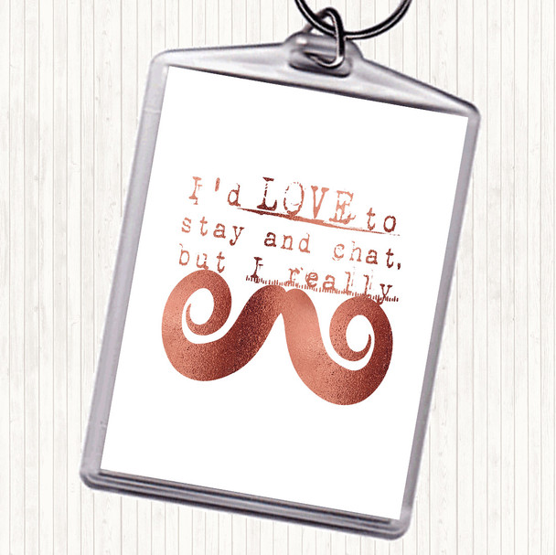 Rose Gold Chat Mustache Quote Bag Tag Keychain Keyring
