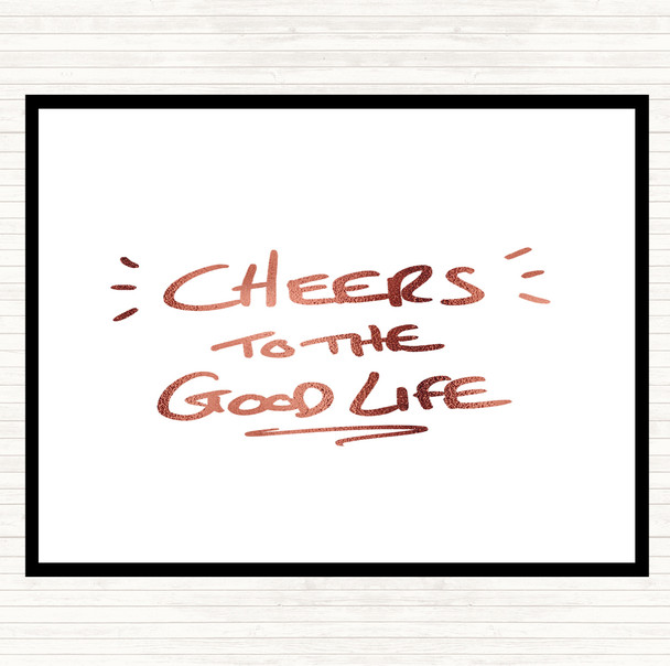 Rose Gold Cheers To Good Life Quote Dinner Table Placemat